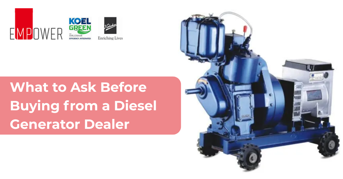 What to Ask Before Buying from a Diesel Generator Dealer