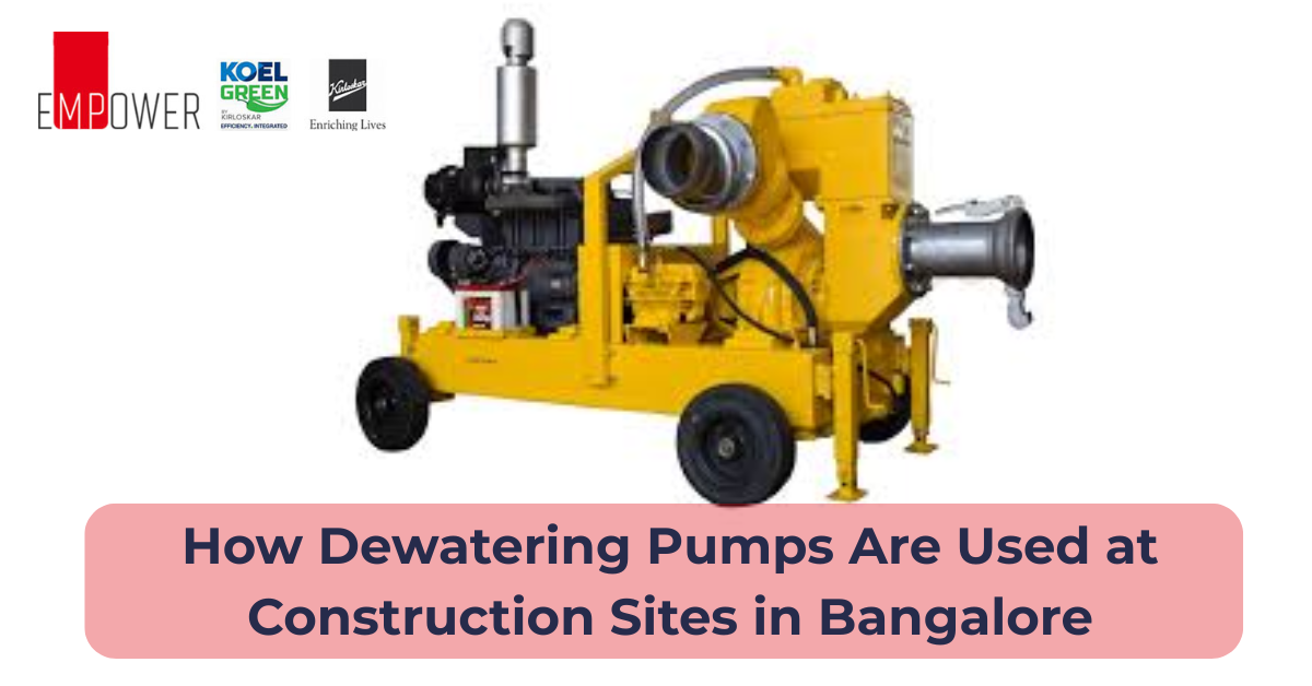 How Dewatering Pumps Are Used at Construction Sites in Bangalore